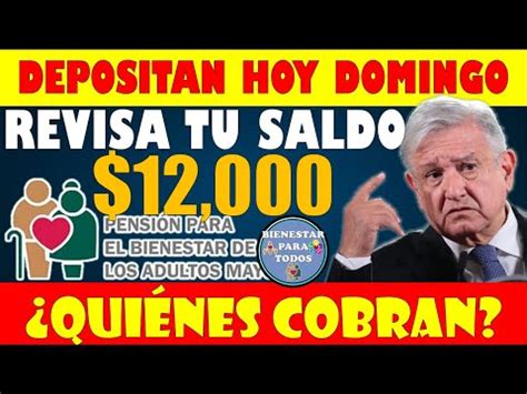 DEPOSITAN HOY DOMINGO A ESTOS ADULTOS CHECA AQUÍ PENSIÓN BIENESTAR