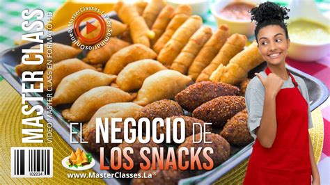 El Negocio De Los Snacks Las Mejores Recetas Para Crear Tu Negocio