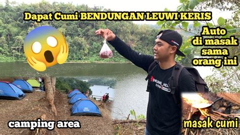 Survival Explore Di BENDUNGAN LEUWIKERIS Dapat CUMI CUMI CITANDUY YouTube