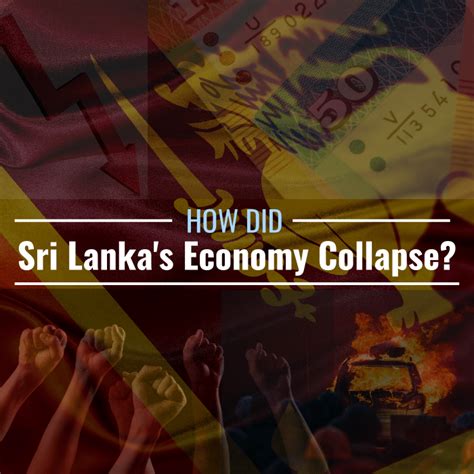 How Did Sri Lankas Economy Collapse Causes Economic Reforms TheStreet