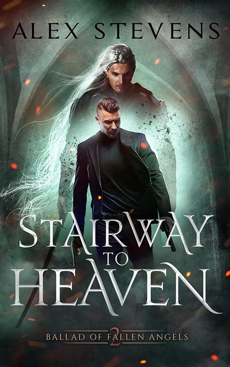 Stairway to Heaven: Ballad of Fallen Angels Book 2 by Alex Stevens | Goodreads