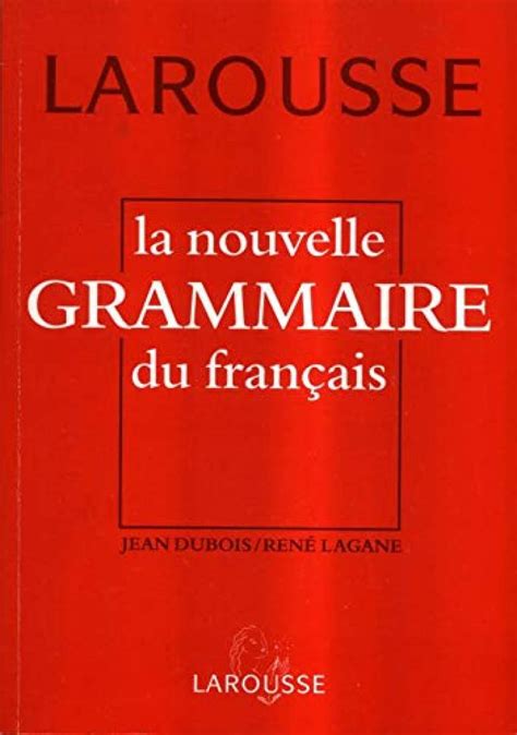 La Nouvelle Grammaire du Francais DUBOIS JEAN LAGANE RENÉ