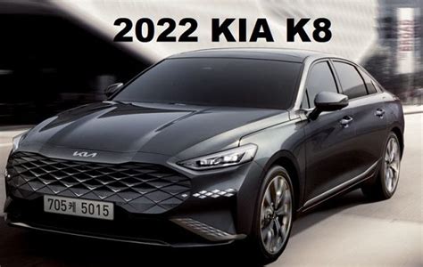 2022 Kia K8 teknik özellikler 2022 K8 yorumlar Yeni Kia K8