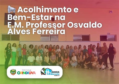 Ee Professor Osvaldo Franco - 📢 Acolhimento e Bem-Estar na E.M. Professor Osvaldo Alves Ferreira