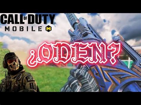 Oden La Mejor Arma De Call Of Duty Mobile Youtube