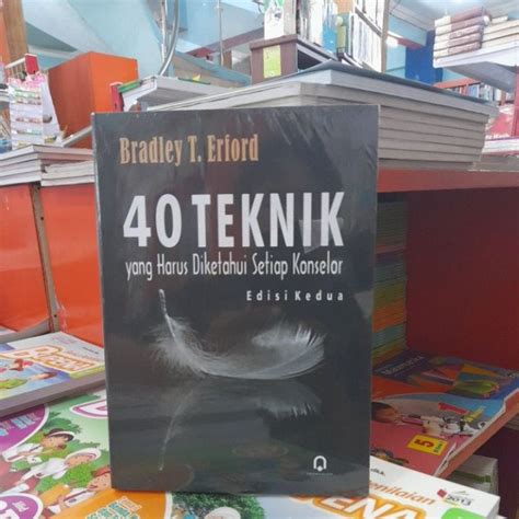 Jual BUKU 40 TEKNIK YANG HARUS DIKETAHUI SETIAP KONSELOR EDISI 2