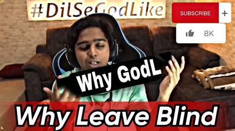 Why Join Godlike Reason Why Leave Blind Spower Reveal His Pov Bgmi