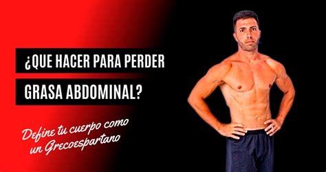 Que Hacer Para Perder Grasa Abdominal Corpolisto