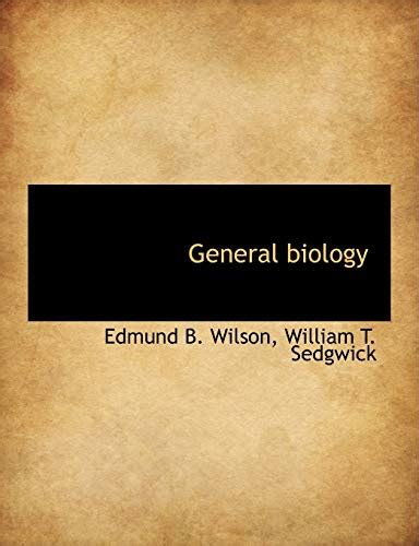 general biology wilson edmund  sedgwick william
