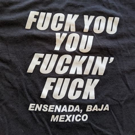 Fuck You You Fuckin Fuck Tee Like New Fuck You Depop