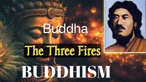 The Three Fires By Buddha Buddhas Teachings Buddhism YouTube