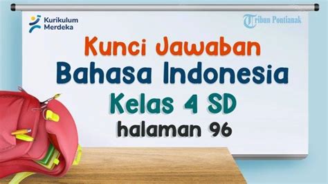 Jawaban Materi Bahasa Indonesia Kelas 4 SD Kurikulum Merdeka Hal 96