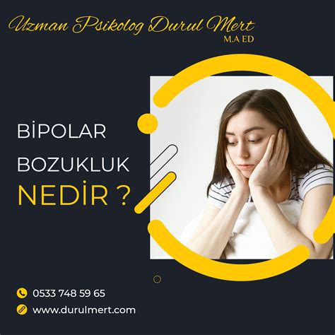 Bipolar Bozukluk Nedir Psikolog Durul Mert