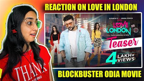 Reaction ଲଭ୍ ଇନ୍ ଲଣ୍ଡନ୍ Love In London Official Teaser Anubhav Mohanty Swapna Somya