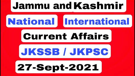 Current Affairs For Jkssb And Jkpsc Exam Jammu And Kashmir Current