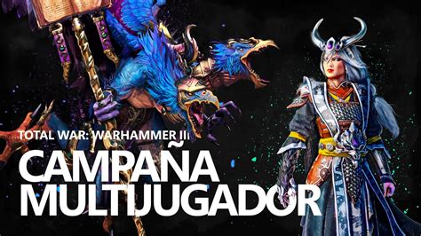 Total War WARHAMMER III Campaña Multijugador YouTube