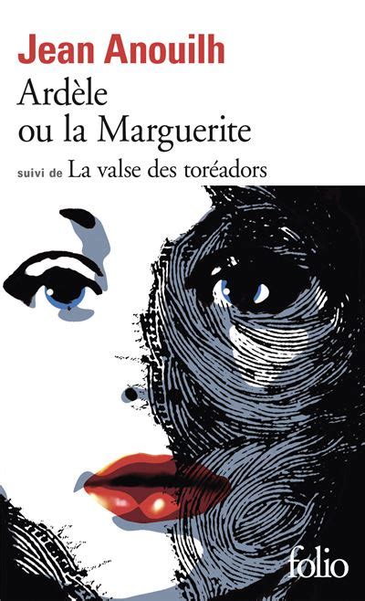 Ardèle ou La marguerite La Valse des toréadors Jean Anouilh Achat