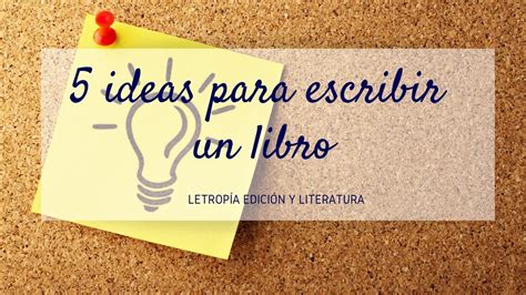 Ideas Para Escribir Un Libro Youtube