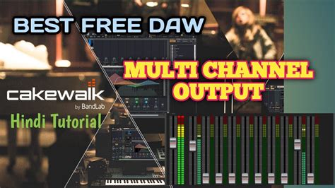 How Do I Add Output To Cakewalk Cakewalk Multi Channel Output Hindi