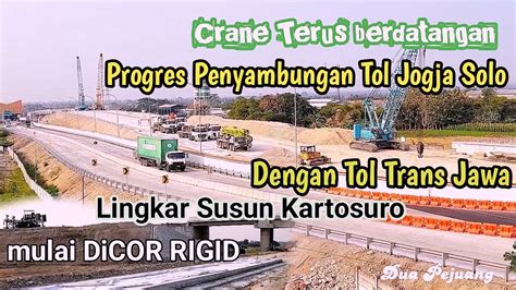 Persiapan Penyambungan Jalan Tol Jogja Solo Dengan Tol Trans Jawa CRANE