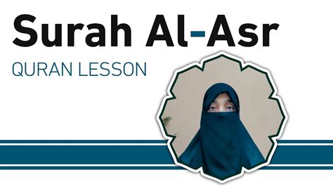 Surah Al ASR |Quran & Islamic Learnings | Lesson with Tajweed | # ... 