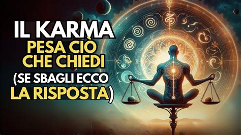 Le 12 Leggi Del Karma Che Cambiano La Tua Vita Risveglio Spirituale