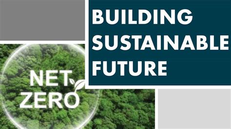 Building A Sustainable Future Journey To Net Zero