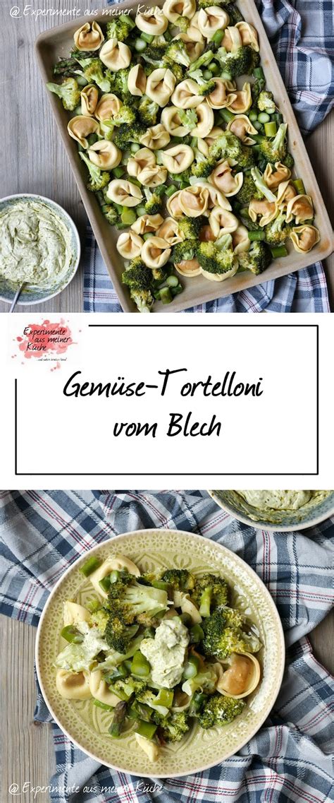 Experimente Aus Meiner K Che Gem Se Tortelloni Vom Blech