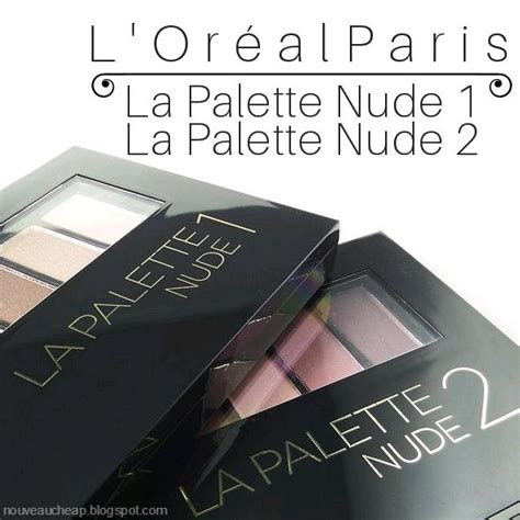 Review L Oreal Colour Riche La Palette Nude 1 And La Palette Nude 2 Nouveau Cheap