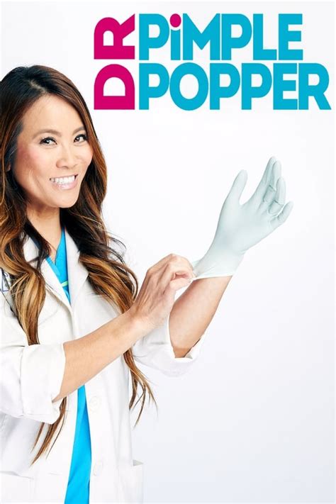 Dr. Pimple Popper (TV Series 2018- ) — The Movie Database (TMDb)