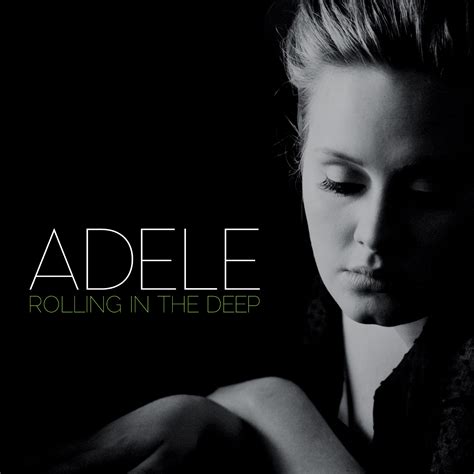 Rolling In The Deep Song Adele Wiki