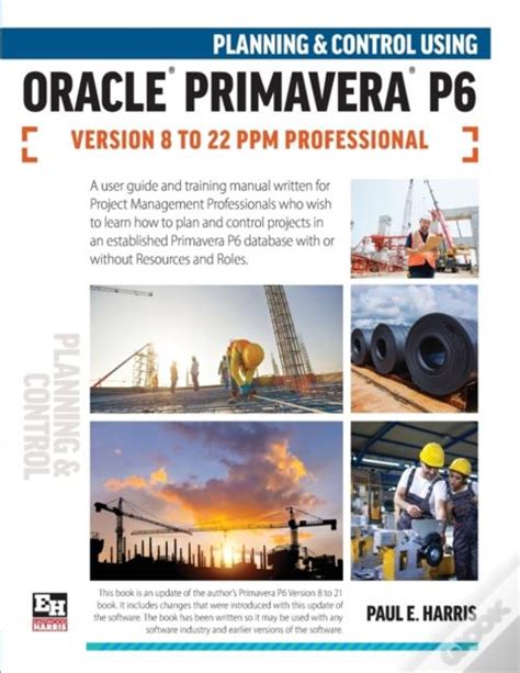 Planning And Control Using Oracle Primavera P Versions To Ppm