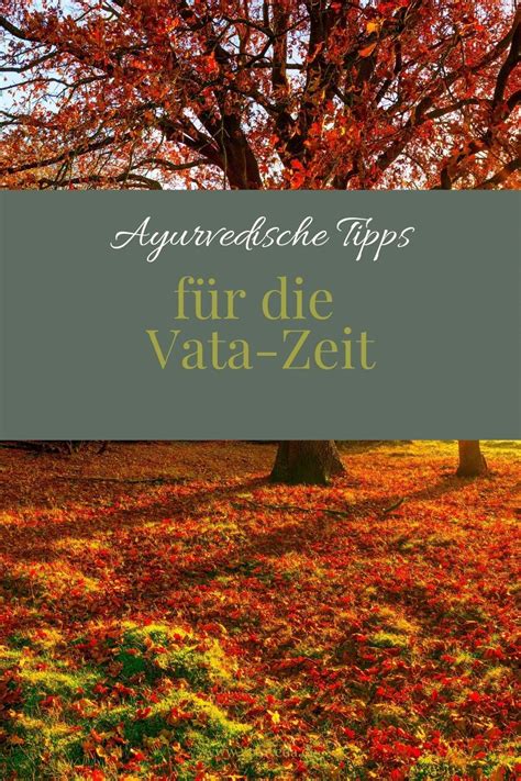 Ayurveda Im Herbst Wertvolle Tipps F R Den Herbst Ayurvedische