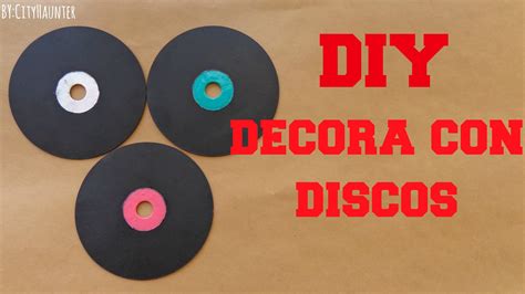 Resultado De Imagen Para Como Hacer Discos Para Decorar Fiesta De Los