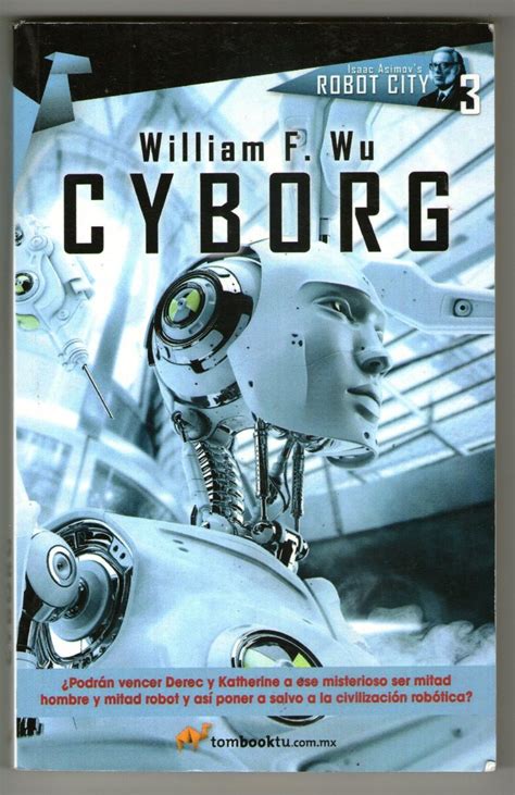 Cyborg William F Wu Isaac Asimovs Robot City 26000 En Mercado Libre