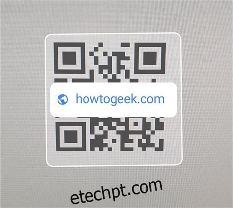 Como ler códigos QR em um telefone Android etechpt