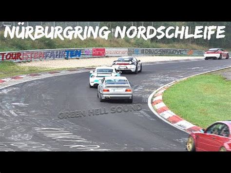 Green Hell Sound N Rburgring Nordschleife Dingswelove Ringpressionen