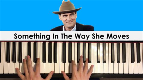 James Taylor Something In The Way She Moves Accompaniment Piano