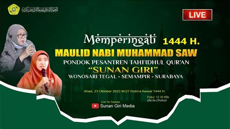 Live Peringatan Maulid Nabi Muhammad Saw Pptq Sunan Giri Surabaya