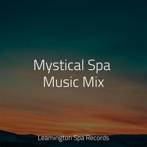 Mystical Spa Music Mix Album By Kinderlieder Superstar Spotify