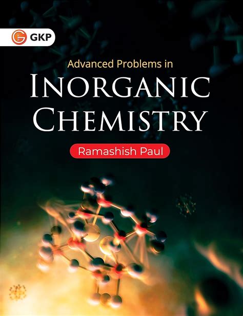 Buy Advanced Problems In Inorganic Chemistry By Ramashish Paul Book Online At Low Prices In