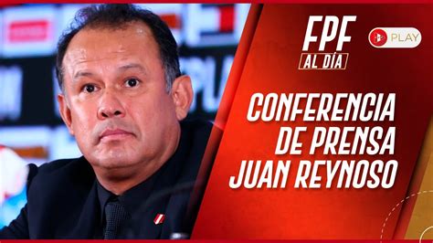 Conferencia De Prensa De Juan Reynoso T Cnico De La Selecci N Peruana