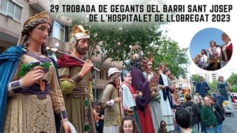 29a Trobada De Gegants Del Barri Sant Josep De L Hospitalet De