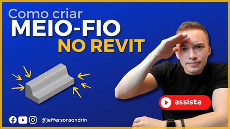 Meio Fio No Revit Como Criar Youtube