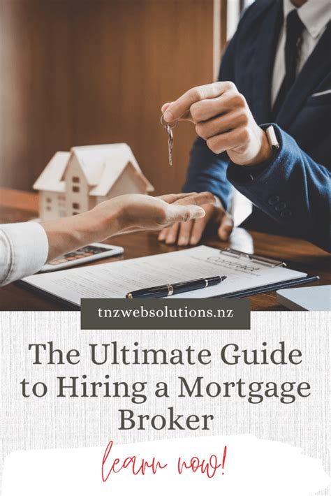 The Ultimate Guide To Hiring A Mortgage Broker Bizwin Nz