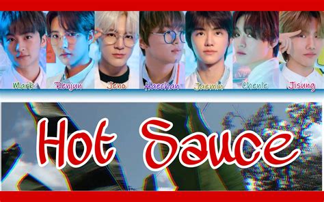 Nct Dream 辣椒酱新歌 Hot Sauce Lyrics Color Coded Instrument Fanmade哔哩哔哩