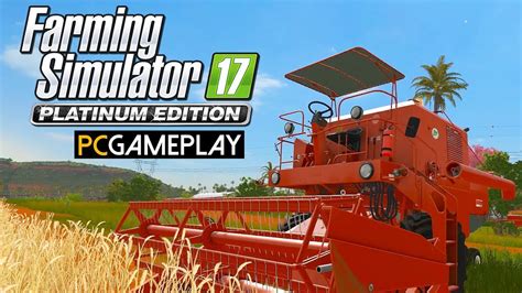 Farming Simulator 17 Platinum Edition Gameplay Pc Hd Youtube