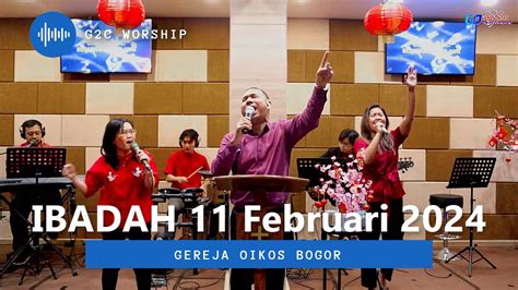 G2C GO BOGOR Ibadah 11 Februari 2024 YouTube