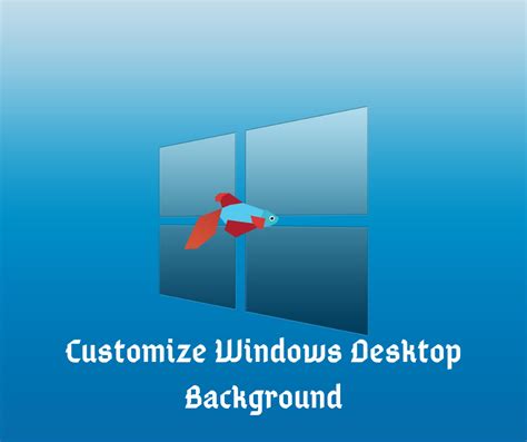 How To Customize Windows 7 Desktop Background