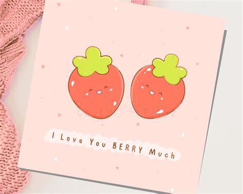 Cute I Love You Berry Much Card Cute Cards For Him Funny Cards For